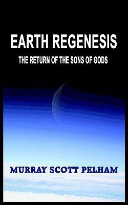 Earth Regenesis(English, Paperback, PELHAM MURRAY SCOTT)