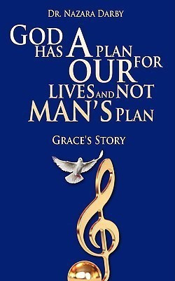 God Has a Plan For Our Lives and Not Man's Plan(English, Paperback, Darby Dr. Nazara)