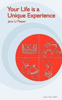Your Life is a Unique Experience(English, Paperback, Pieper Jens)