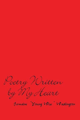 Poetry Written by My Heart(English, Paperback, Wise Young)