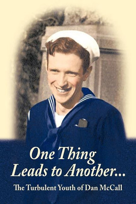 One Thing Leads to Another...(English, Paperback, McCall Daniel F.)