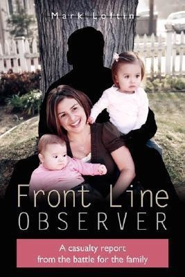 Front Line Observer(English, Paperback, Loftin Mark)