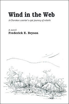 Wind in the Web(English, Paperback, Bryson Frederick E.)