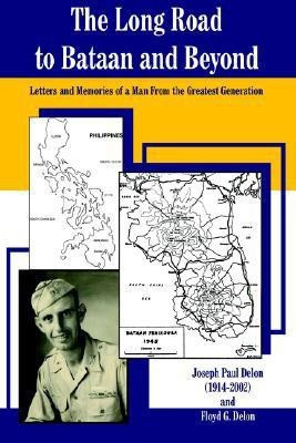 The Long Road to Bataan and Beyond(English, Paperback, Delon Joseph Paul)