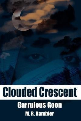 Clouded Crescent(English, Hardcover, Rambler M.R.)