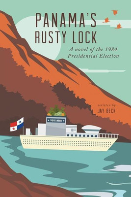 Panama's Rusty Lock(English, Paperback, Beck Jay Professor)