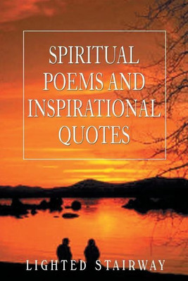 Spiritual Poems and Inspirational Quotes(English, Paperback, Stairway Lighted)