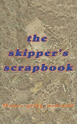 the Skipper's Scrapbook(English, Paperback, McDonald Thomas Porky)