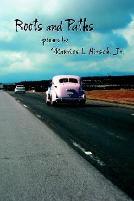 Roots and Paths(English, Paperback, Hirsch Jr. Maurice L.)