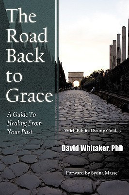 The Road Back To Grace(English, Paperback, Whitaker PhD David)