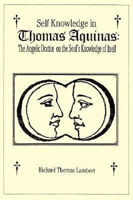 Self Knowledge in Thomas Aquinas(English, Paperback, Lambert Richard, T.)