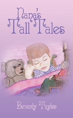 Nana's Tall Tales(English, Paperback, Taylor Beverly)