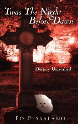 Twas The Night Before Dawn(English, Paperback, Pessalano Ed)