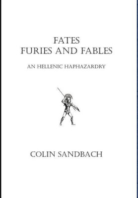 Fates Furies and Fables(English, Hardcover, Sandbach Colin)