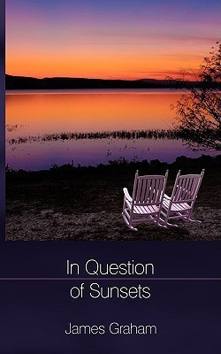 In Question of Sunsets(English, Paperback, Graham James)