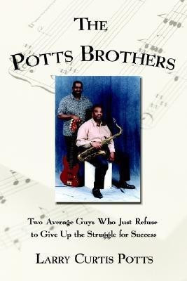 The Potts Brothers(English, Paperback, Potts Larry Curtis)