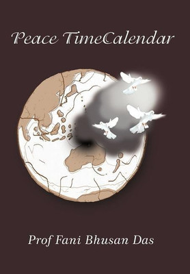 Peace TimeCalendar(English, Hardcover, Das Prof. Fani Bhusan)