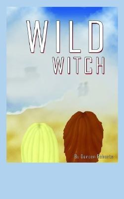 Wild Witch(English, Paperback, Roberts Doreen)