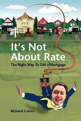 It's Not About Rate(English, Paperback, Cohen Richard,)