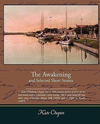 The Awakening and Selected Short Stories(English, Paperback, Chopin Kate)