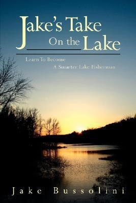 Jake's Take On the Lake(English, Paperback, Bussolini Jake)