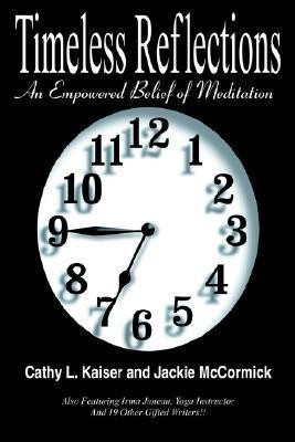 Timeless Reflections(English, Paperback, Kaiser Cathy, L.)