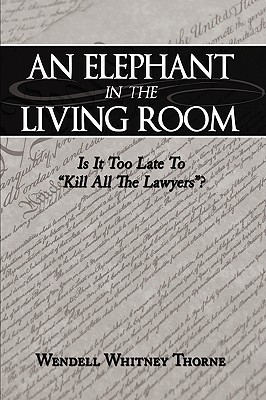 An Elephant in the Living Room(English, Paperback, Wendell Whitney Thorne)