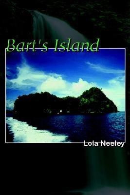 Bart's Island(English, Paperback, Neeley Lola)