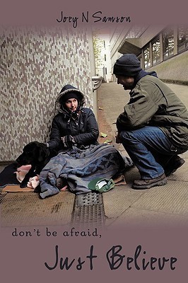Don't be Afraid, Just Believe(English, Paperback, Samson Joey N.)
