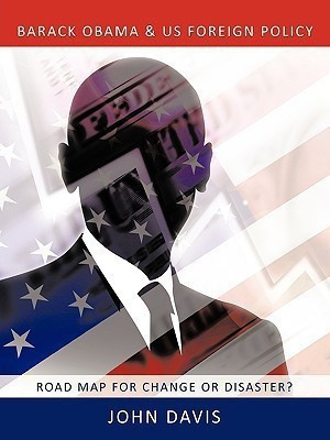 Barack Obama & US Foreign Policy(English, Paperback, Davis John)