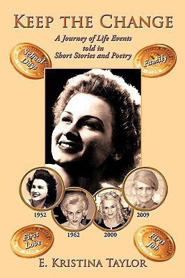 Keep the Change(English, Paperback, Taylor E. Kristina)