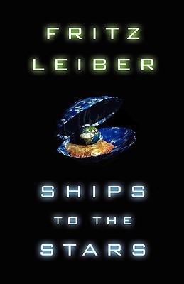 Ships to the Stars(English, Paperback, Leiber Fritz)