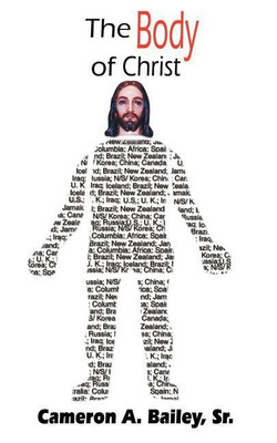 The Body of Christ(English, Paperback, Bailey Sr. Cameron A.)