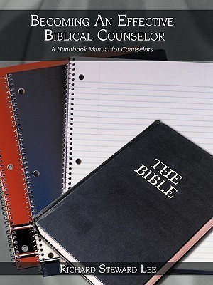Becoming An Effective Biblical Counselor(English, Paperback, Lee Richard Steward)