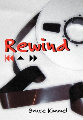 Rewind(English, Hardcover, Kimmel Bruce)