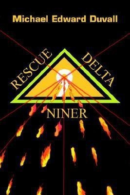 Rescue Delta Niner(English, Paperback, Duvall Michael Edward)
