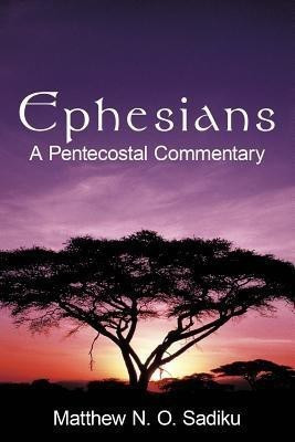 Ephesians(English, Paperback, Sadiku Dr. Matthew N. O.)