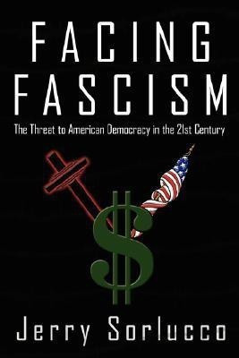 Facing Fascism(English, Hardcover, Sorlucco Jerry)
