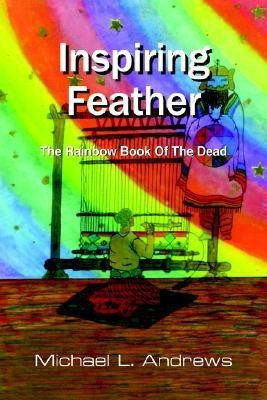 Inspiring Feather(English, Paperback, Andrews Michael L.)