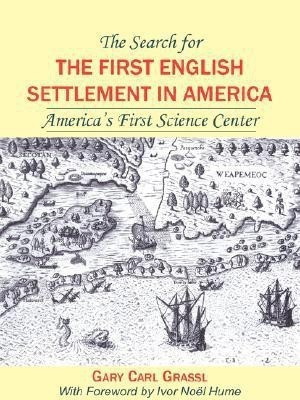 The Search for the First English Settlement in America(English, Paperback, Grassl Gary, Carl)