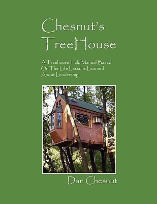 Chesnut's Treehouse(English, Paperback, Chesnut Dan)