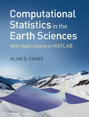 Computational Statistics in the Earth Sciences(English, Hardcover, Chave Alan D.)