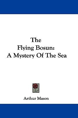 The Flying Bosun(English, Paperback, Mason Arthur)