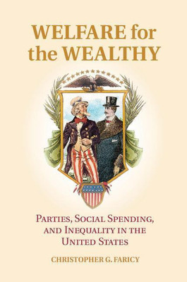 Welfare for the Wealthy(English, Hardcover, Faricy Christopher G.)