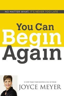 You Can Begin Again(English, Hardcover, Meyer Joyce)