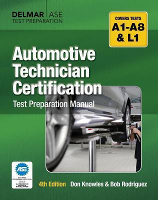 Automotive Technician Certification Test Preparation Manual(English, Paperback, Knowles Don)