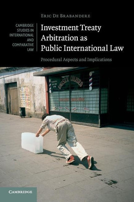 Investment Treaty Arbitration as Public International Law(English, Paperback, De Brabandere Eric)