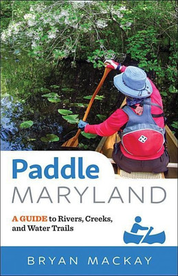 Paddle Maryland(English, Paperback, MacKay Bryan)