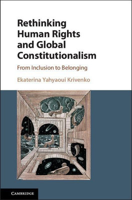 Rethinking Human Rights and Global Constitutionalism(English, Hardcover, Yahyaoui Krivenko Ekaterina)