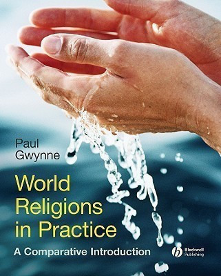 World Religions in Practice(English, Hardcover, Gwynne Paul)